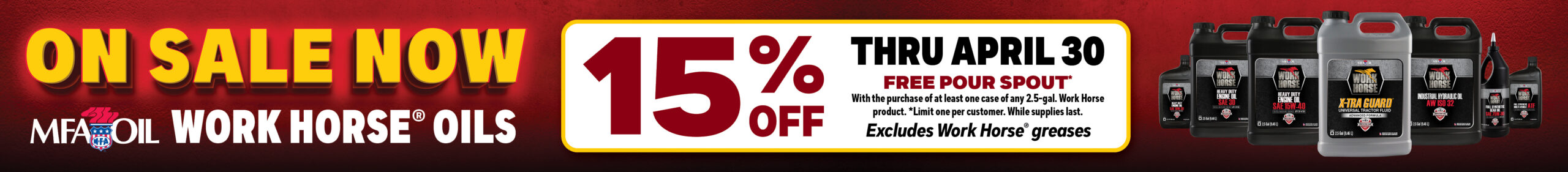 Banner ad for MFA Oil Work Horse Oils: On Sale Now—15% Off Thru April 30. Free pump spout with 2.5-gal, 5-gal, or 16-gal pails. Excludes Work Horse greases. Images of various oil containers shown.